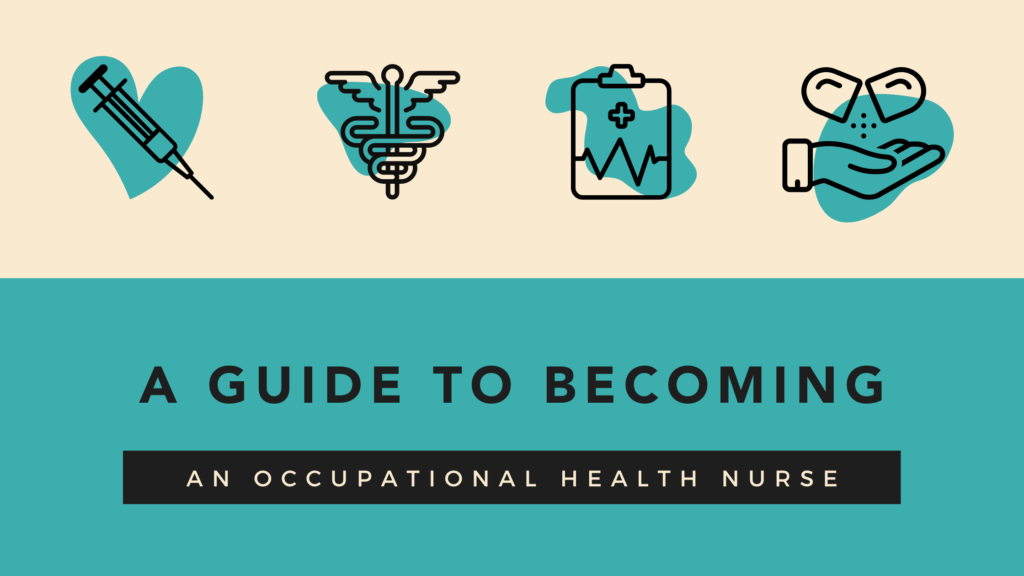 how-to-become-an-occupational-health-nurse-incredible-health